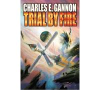 Charles E Gannon Trial By Fire (Tascabile)