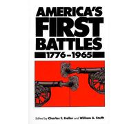 Charles E. Heller William A. Stofft America's First Battles (Tascabile)