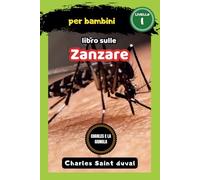 Charles e la Giungla: libro sulle zanzare per bambini: 13