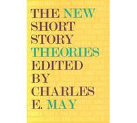 Charles E. May The New Short Story Theories (Tascabile)