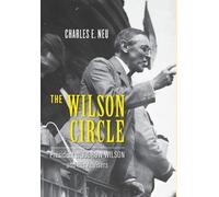 Charles E. Neu The Wilson Circle (Copertina rigida)
