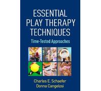 Charles E. Schaefer Donna Cangelos Essential Play Therapy Technique (Tascabile)