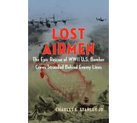 Charles E. Stanley Lost Airmen (Copertina rigida)