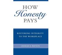 Charles E. Watson How Honesty Pays (Copertina rigida)