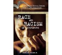 Charles E. Wilson Jr. Race and Racism in Literature (Copertina rigida)
