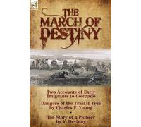 Charles E Young V Devinny The March of Destiny (Tascabile)