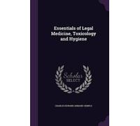 Charles Edward Arm Essentials of Legal Medicine, Toxicology a (Copertina rigida)