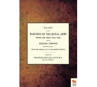 Charles Edward Diary of the Marches of the Royal Army During the Gr (Tascabile)