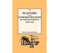 Charles Edward The Planters of the Commonwealth in Massachusetts, 1 (Tascabile)