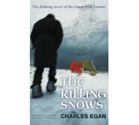 Charles Egan The Killing Snows (Copertina rigida) Irish Famine
