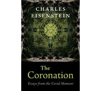Charles Eisenstein The Coronation (Tascabile)