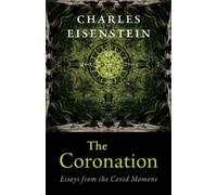 Charles Eisenstein The Coronation (Tascabile)