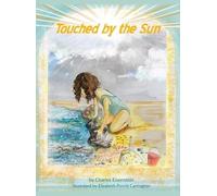 Charles Eisenstein Touched by the Sun (Copertina rigida)