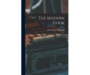 Charles Elmé Francatelli The Modern Cook (Copertina rigida)