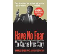 Charles Evers Andrew Szanton Have No Fear (Copertina rigida)