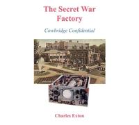Charles Exton The Secret War Factory (Tascabile)