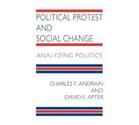 Charles F. Andrain Political Protest and Social Change (Tascabile)