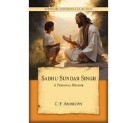 Charles F Andrews Sadhu Sundar Singh (Tascabile) Scripture Testimony Collection