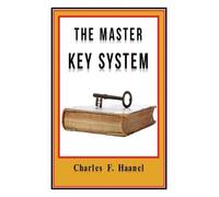 Charles F Haane The Master Key System Original Edition With Question (Tascabile)