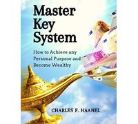 Charles F. Haanel Master Key System (Tascabile)