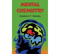 Charles F Haanel Mental Chemistry (Tascabile)