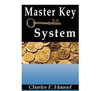 Charles F Haanel The Master Key System (Copertina rigida)