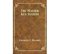 Charles F Haanel The Master Key System (Copertina rigida)