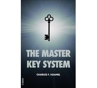 Charles F Haanel The Master Key System (Copertina rigida)