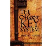 Charles F Haanel The Master Key System (Tascabile)