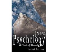 Charles F Haanel The New Psychology (Copertina rigida)
