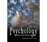 Charles F Haanel The New Psychology - Special Edition (Tascabile)