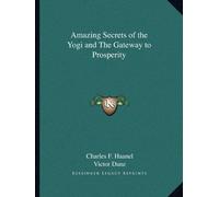 Haanel Charles F-Amazing Secrets Of The Yogi & BOOK NUOVO