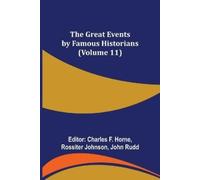 Charles F Horne Rossiter The Great Events by Famous Historians (Vol (Tascabile)