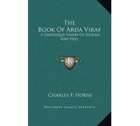 Charles F Horne The Book Of Arda Viraf (Copertina rigida)