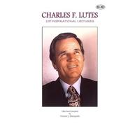 Charles F. Lutes: 108 lezioni ispiratrici