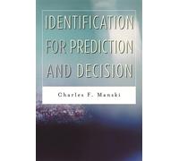 Charles F. Manski Identification for Prediction and Decision (Copertina rigida)