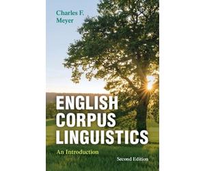 Charles F. Meyer English Corpus Linguistics (Tascabile)
