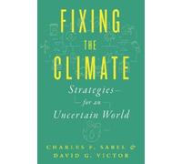 Charles F. Sabel David G. Victor Fixing the Climate (Copertina rigida)