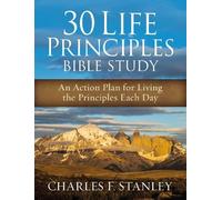 Charles F. Stanley 30 Life Principles Bible Study (Tascabile)