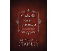 Charles F Stanley Cada Da En Su Presencia (Copertina rigida)