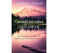 Charles F. Stanley Cuando no sabes qué orar (Tascabile)