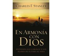 Charles F. Stanley En armonía con Dios (Tascabile)