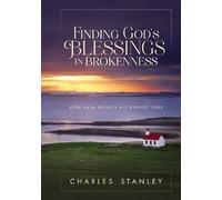 Charles F. Stanley Finding God's Blessings in Brokenness (Copertina rigida)