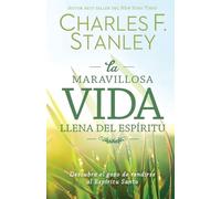 Charles F. Stanley Charles Stan La maravillosa vida llena del Espír (Tascabile)