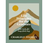 Charles F. Stanley Life Principles for the Graduate (Copertina rigida)
