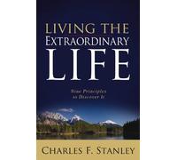 Charles F. Stanley Living the Extraordinary Life (Tascabile)