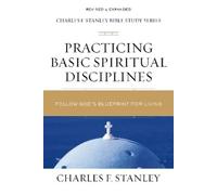 Charles F. Stanley Practicing Basic Spiritual Disciplines (Tascabile)