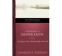 Charles F. Stanley Pursuing a Deeper Faith (Tascabile)