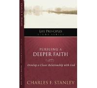 Charles F. Stanley Pursuing a Deeper Faith (Tascabile)