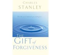 Charles F. Stanley The Gift of Forgiveness (Tascabile)
